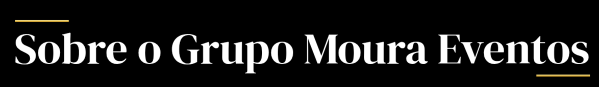 sobre o grupo moura eventos 20260227 161733 0000